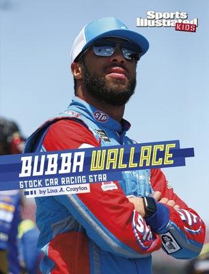 Bubba Wallace: Stock Car Racing Star - Hardcover | Diverse Reads