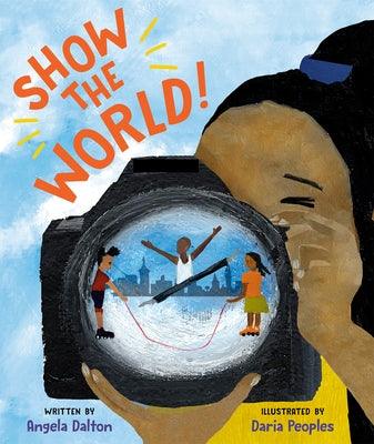 Show the World! - Hardcover | Diverse Reads
