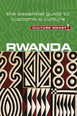 Rwanda - Culture Smart!: The Essential Guide to Customs & Culture - Paperback | Diverse Reads