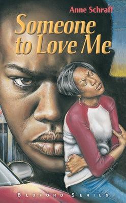 Someone to Love Me: #4 - Library Binding | Diverse Reads
