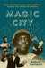 Magic City: How the Birmingham Jazz Tradition Shaped the Sound of America - Hardcover | Diverse Reads