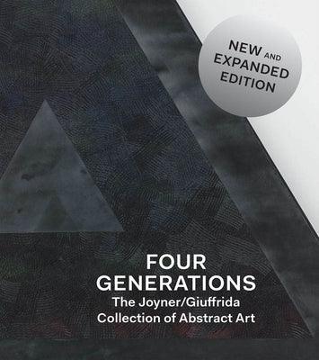 Four Generations: The Joyner / Giuffrida Collection of Abstract Art - Hardcover | Diverse Reads