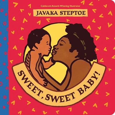 Sweet, Sweet Baby! - Board Book | Diverse Reads