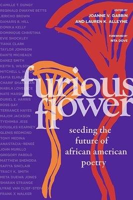 Furious Flower: Seeding the Future of African American Poetry - Paperback | Diverse Reads