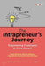 The Intrapreneur's Journey: Empowering Employees to Drive Growth - Paperback | Diverse Reads