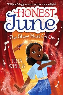 Honest June: The Show Must Go on - Hardcover | Diverse Reads