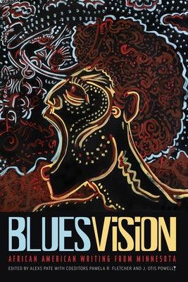 Blues Vision: African American Writing from Minnesota - Paperback | Diverse Reads