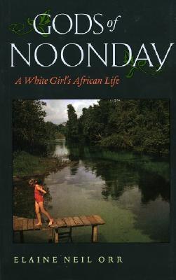 Gods of Noonday: A White Girl's African Life - Paperback | Diverse Reads