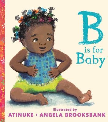B Is for Baby - Board Book | Diverse Reads