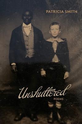 Unshuttered: Poems - Hardcover | Diverse Reads