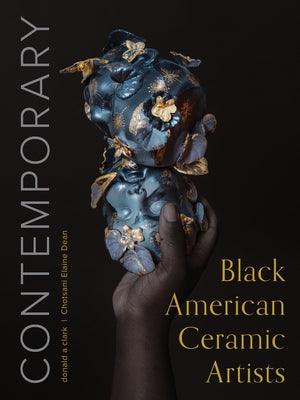 Contemporary Black American Ceramic Artists - Hardcover | Diverse Reads