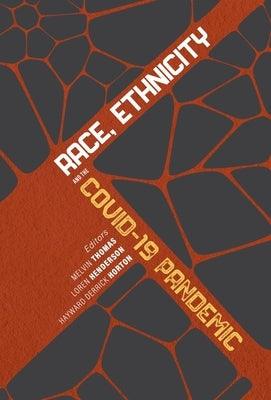 Race, Ethnicity, and the Covid-19 Pandemic - Hardcover | Diverse Reads
